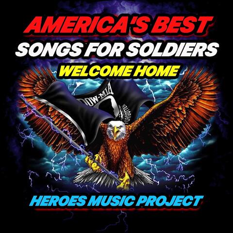 America's Best Songs for Soldiers Welcome Home