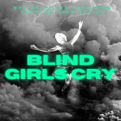Blind Girls Cry (feat. Jordynn Ford Ovzion)