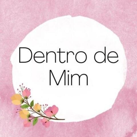 Dentro de Mim