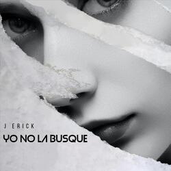 Yo No la Busque