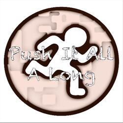 Push It All a Long (feat. Lisa Meegan)