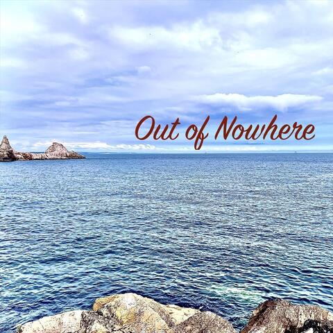 Out of Nowhere