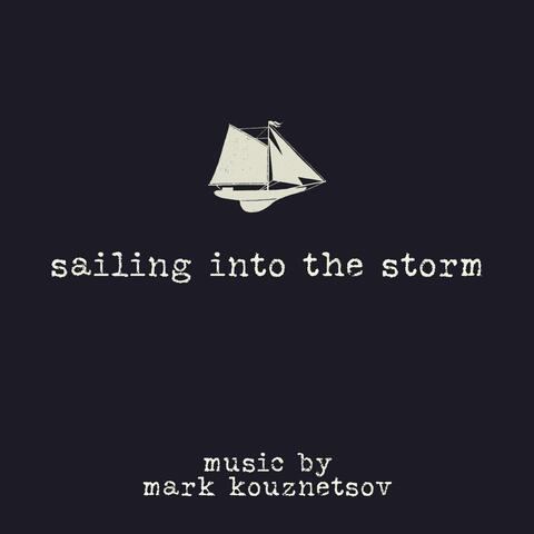 Sailing into the Storm