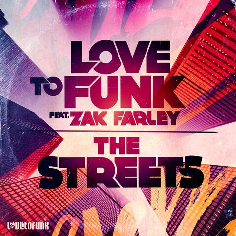 The Streets (feat. Zak Farley)