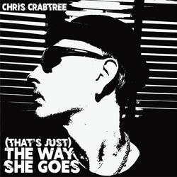 (That's Just) the Way She Goes