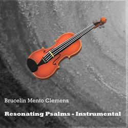 Psalm 131 - I Rest My Hope in the Grace of God