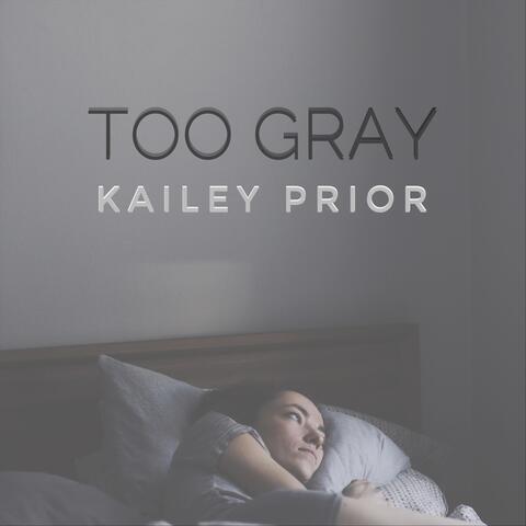 Too Gray