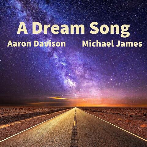 A Dream Song (feat. Michael James)