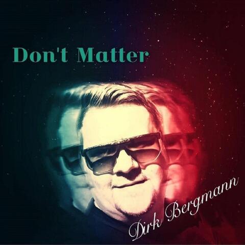 Don´t Matter