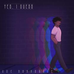 Yes, I Guess (feat. Natalya)