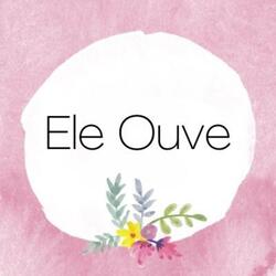 Ele Ouve