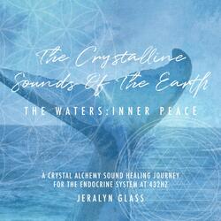 The Crystalline Sounds of the Earth - The Waters: Inner Peace