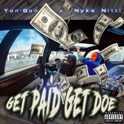 Get Paid Get Doe (feat. Nyke Nitti)