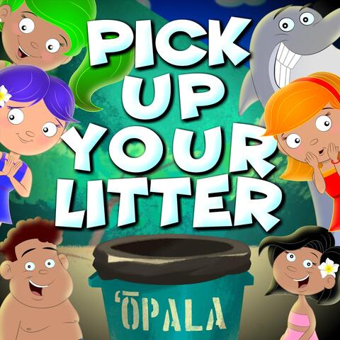 Pick up Your Litter