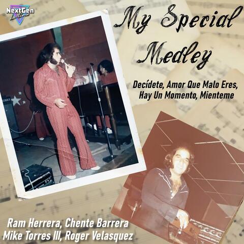 My Special Medley: Decídete / Amor Que Malo Eres / Hay un Momento / Miénteme