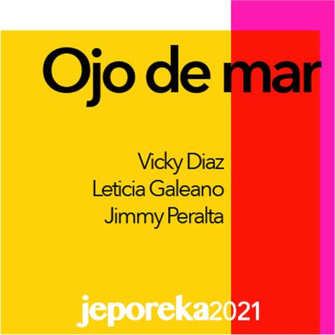 Ojo de Mar (feat. Jimmy Peralta & Leticia Galeano)