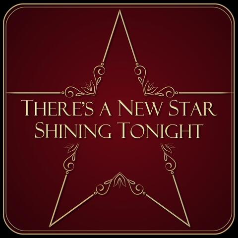 There's a New Star Shining Tonight (feat. Heather Prusse)