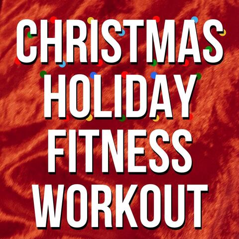 Christmas Holiday Fitness Workout
