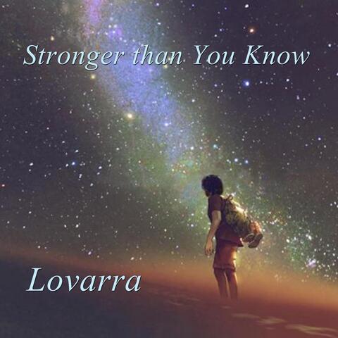 Stronger Than You Know
