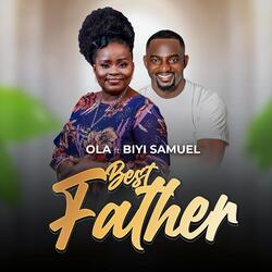 Best Father (feat. Biyi Samuel)