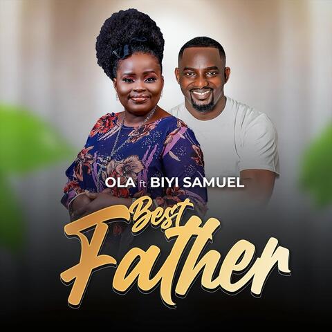 Best Father (feat. Biyi Samuel)