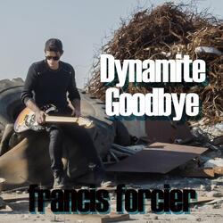 Dynamite Goodbye