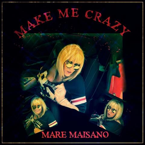 Make Me Crazy