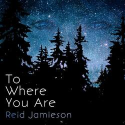 To Where You Are