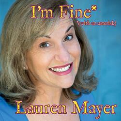 I'm Fine* (With an Asterisk)