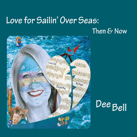 Love for Sailin' over Seas (Then & Now)