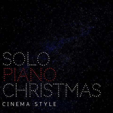Solo Piano Christmas Cinema Style
