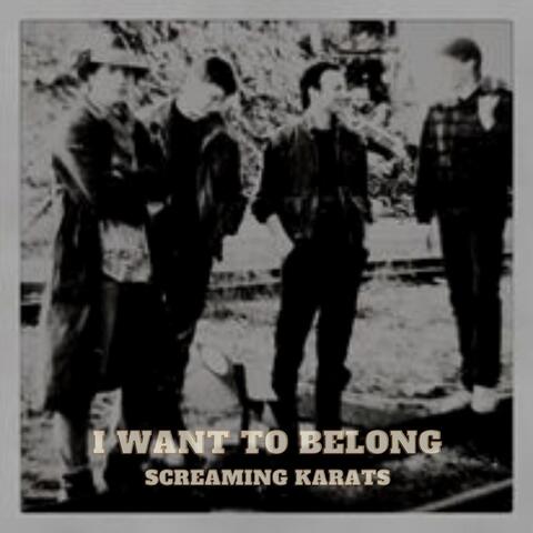 I Want to Belong