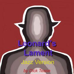 Leonard's Lament (Jazz Version)