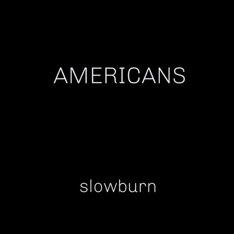 Slowburn