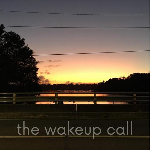 The Wakeup Call