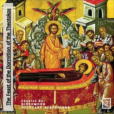 The Feast of the Dormition of the Theotokos