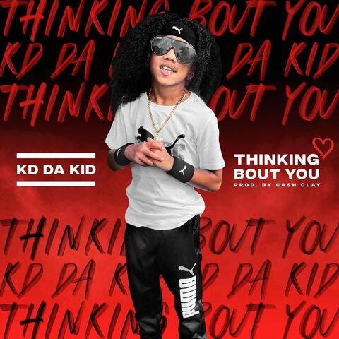 Thinking Bout You