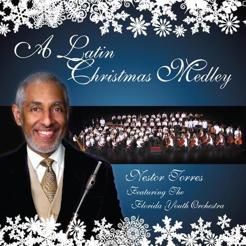 A Latin Christmas Medley: Hark! the Herald Angels Sing / God Rest Ye Merry Gentlemen / Angels We Have Heard on High (feat. Florida Youth Orchestra)