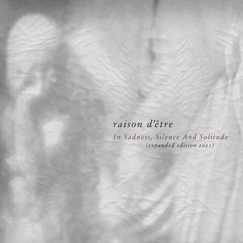 In Sadness, Silence and Solitude (Expanded Edition 2021)