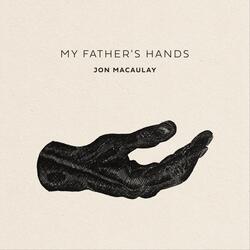 My Father's Hands