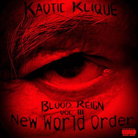 Blood Reign, Vol. 3: New World Order