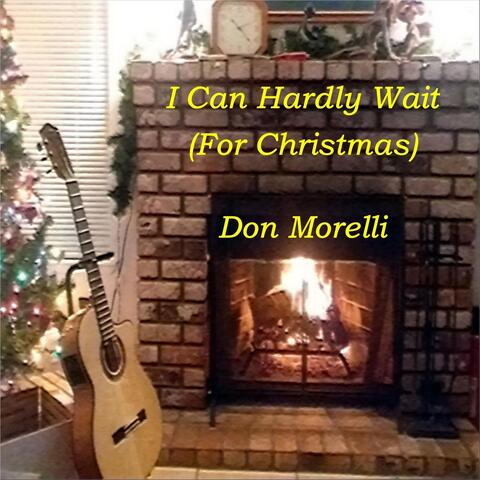 I Can Hardly Wait (For Christmas)