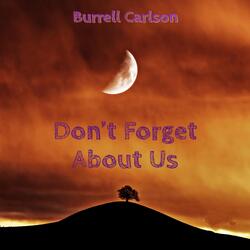 Don't Forget About Us