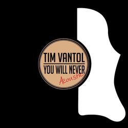 You Will Never (Acoustic)