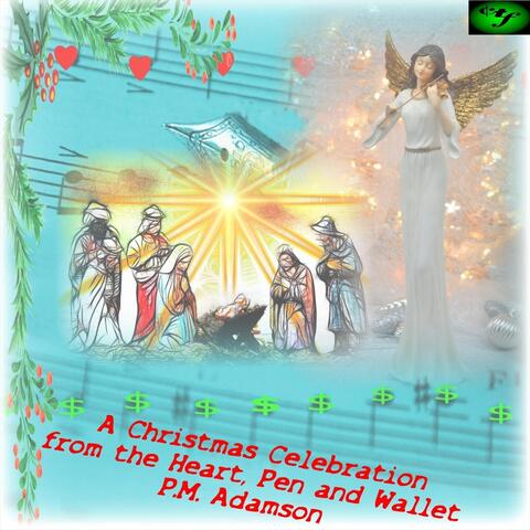 A Christmas Celebration from the Heart, Pen and Wallet.