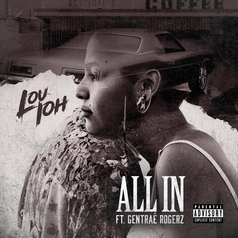 All In (feat. Gentre Rogerz)