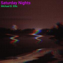 Saturday Nights