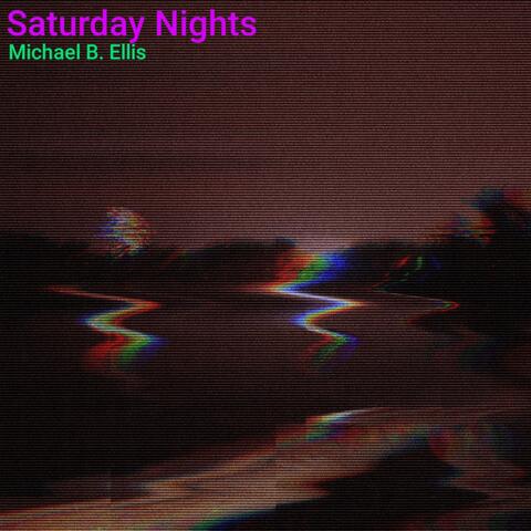 Saturday Nights