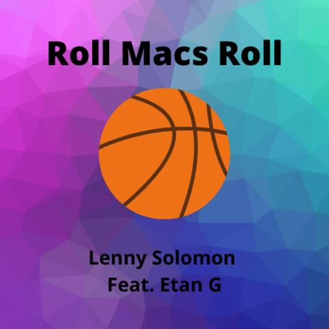 Roll Macs Roll (feat. Etan G)