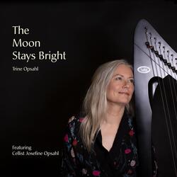 The Moon Stays Bright (Duo) [feat. Josefine Opsahl]